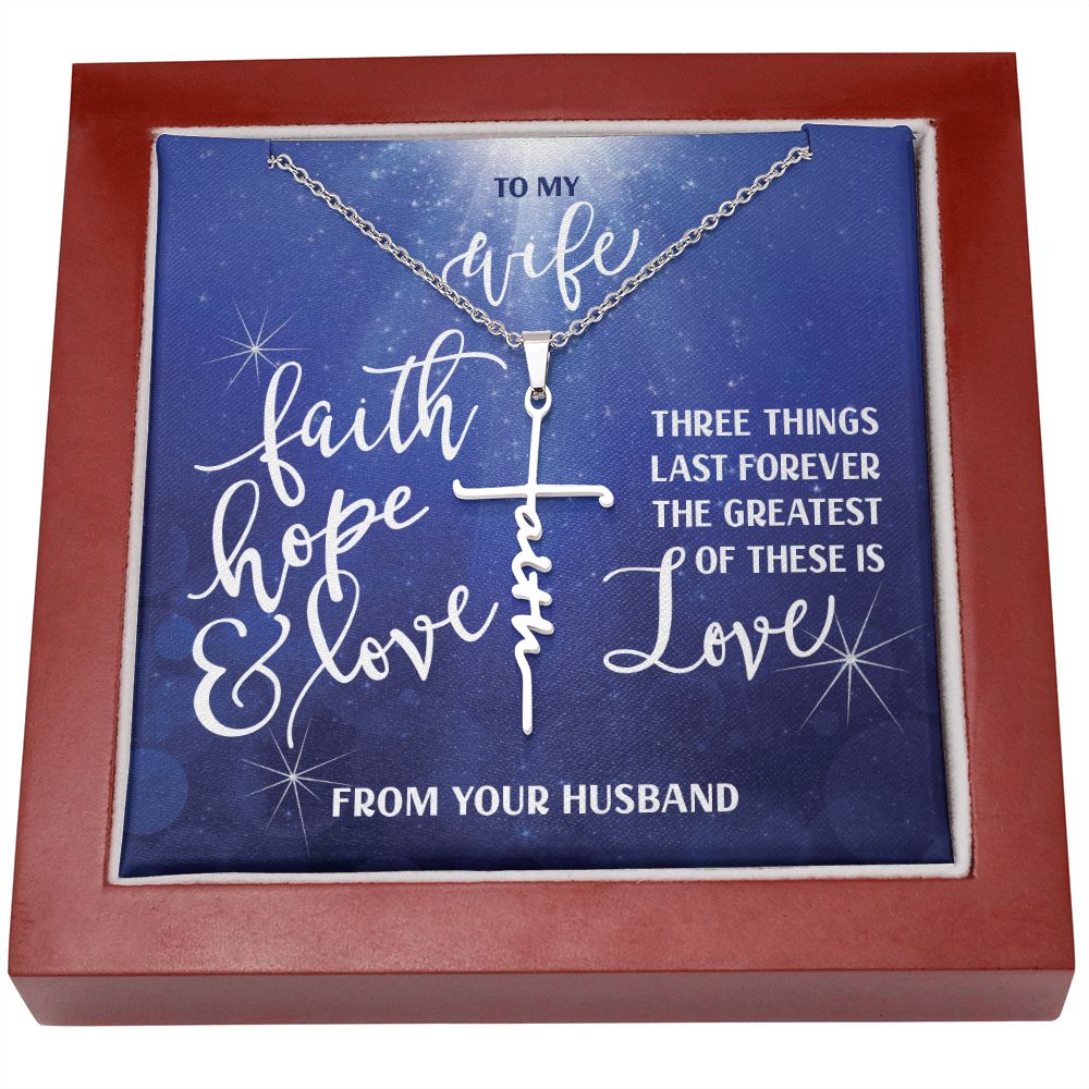 Faith Cross Necklace - Faith, Hope, Love For Wife